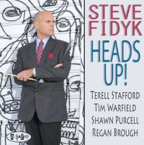 Steve Fidyk: Heads Up - COMPACT DISCS