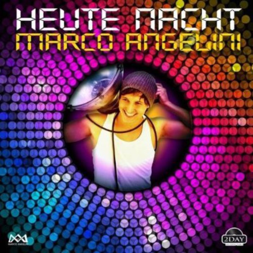 Marco Angelini: Heute Nacht - CD SINGLE