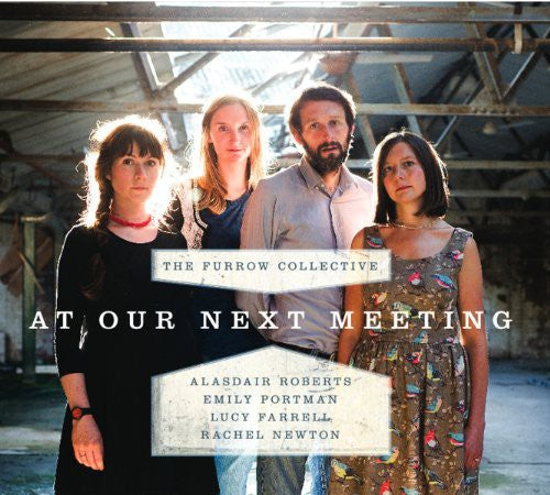 Furrow Collective: At Our Next Meeting - COMPACT DISCS