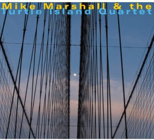 Mike Marshall & Turtle Island Quartet: Mike Marshall & the Turtle Island Quartet - COMPACT DISCS