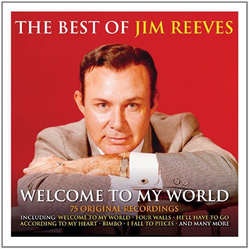 Jim Reeves: Welcome to My World the Best of - COMPACT DISCS
