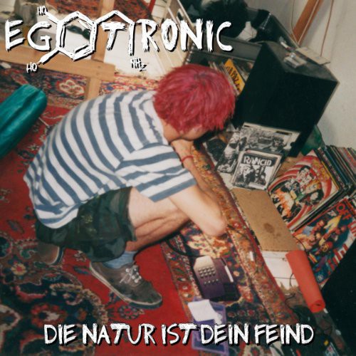 Egotronic: Die Natur Ist Dein Fei - VINYL LP
