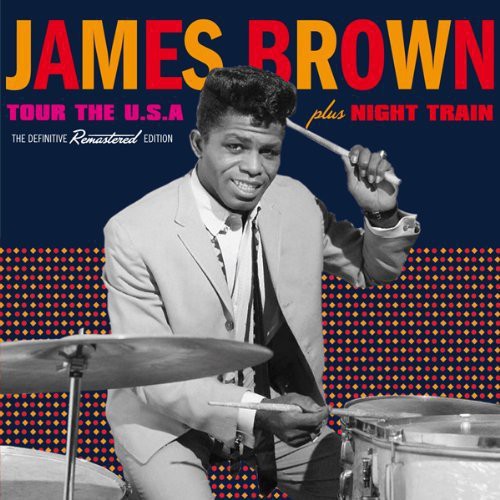 James Brown: Tour the USA + Night Train - COMPACT DISCS