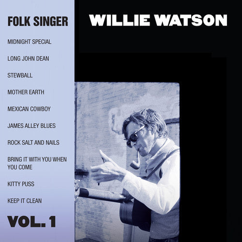 Willie Watson: Folk Singer, Vol. 1 - COMPACT DISCS