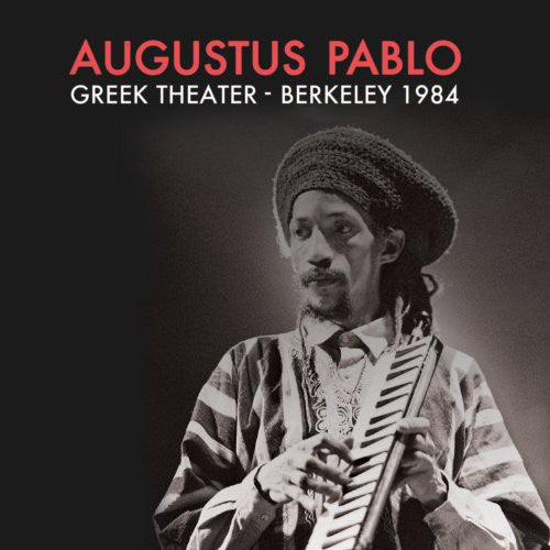 Augustus Pablo: Greek Theater Berkeley Ca 1984 - COMPACT DISCS