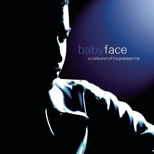 Babyface: A Collection of His Greatest Hits - COMPACT DISCS