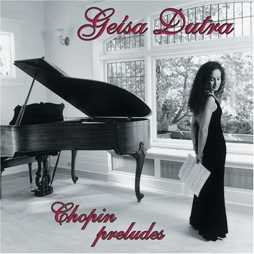 Geisa Dutra: Chopin Preludes - COMPACT DISCS