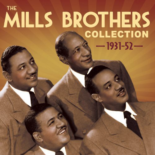 The Mills Brothers: Collection 1931-52 - COMPACT DISCS