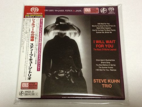 Steve Kuhn: I Will Wait for You-The Music of Michel Legrand - SUPER-AUDIO CD