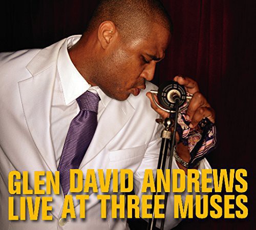 Glen David Andrews: Live at Three Muses - COMPACT DISCS