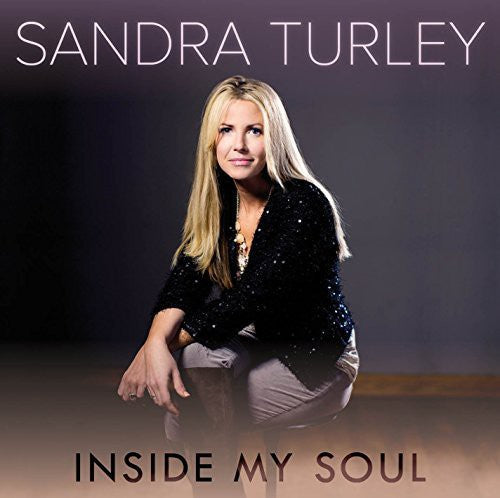Sandra Turley: Inside My Soul - COMPACT DISCS