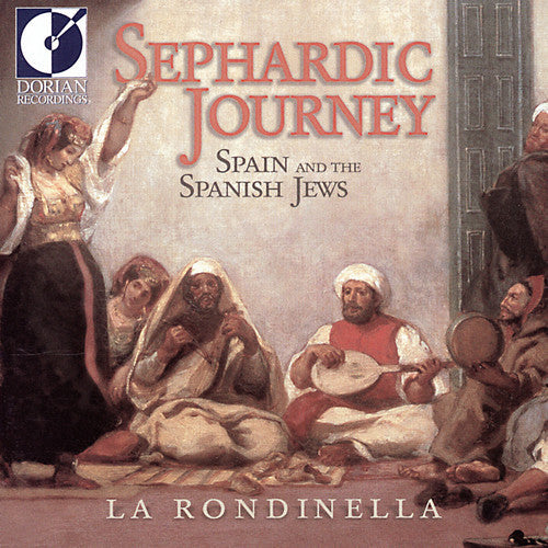 La Rondinella: Sephardic Journey: Spain and The Spanish Jews - COMPACT DISCS