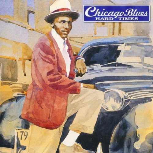 Chicago Blues: Hard Times / Various: Chicago Blues Hard Times - COMPACT DISCS