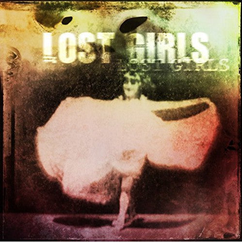 Lost Girls: Lost Girls - COMPACT DISCS