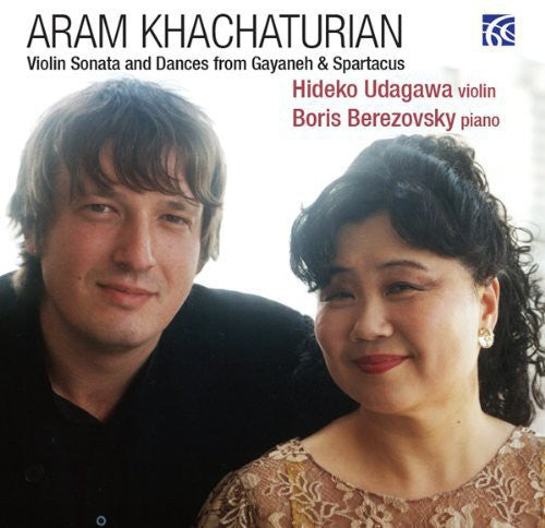 Udagawa / Berezovsky: Violin Son & Dances from Gayaneh & Spartacus - COMPACT DISCS