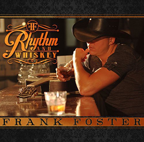 Frank Foster: Rhythm and Whiskey - COMPACT DISCS
