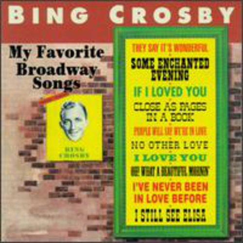 Bing Crosby: My Favorite Broadway Songs - COMPACT DISCS