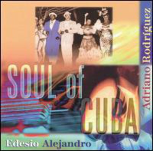 Edesio Alejandro: Soul of Cuba - COMPACT DISCS
