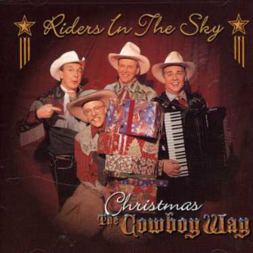 Riders in the Sky: Christmas the Cowboy Way - COMPACT DISCS