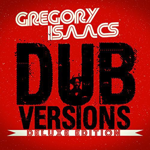 Gregory Isaacs: Dub Versions (Deluxe Edition) - COMPACT DISCS