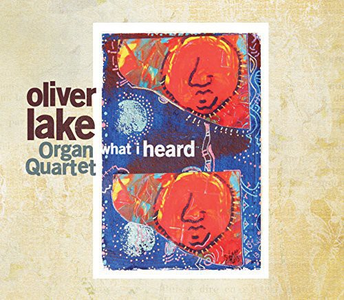 Oliver Lake: What I Heard - COMPACT DISCS