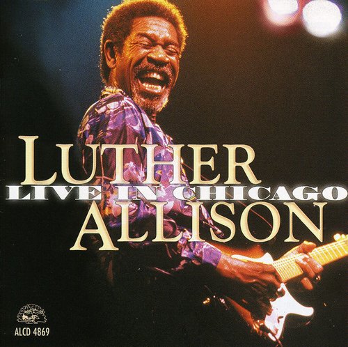 Luther Allison: Live in Chicago - COMPACT DISCS