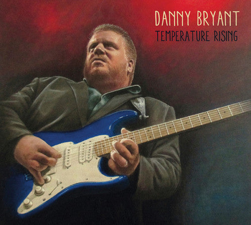 Danny Bryant: Temperature Rising - COMPACT DISCS