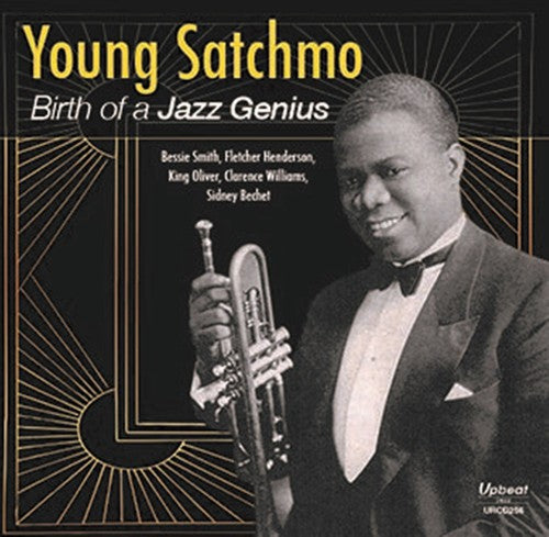 Louis Armstrong: Young Satchmo-Birth of a Jazz Genius - COMPACT DISCS