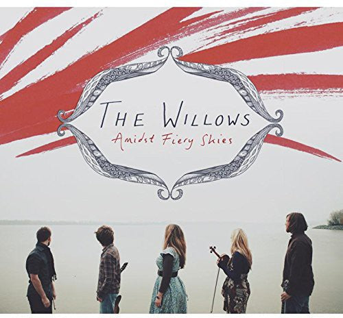 The Willows: Amidst Fiery Skies - COMPACT DISCS