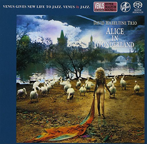 David Hazeltine: Alice's Adventures in Wonderland - SUPER-AUDIO CD