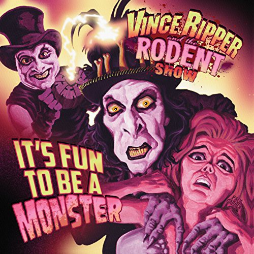 VI Ripper and the Rodent Show: It's Fun to Be a Monster - VINYL LP
