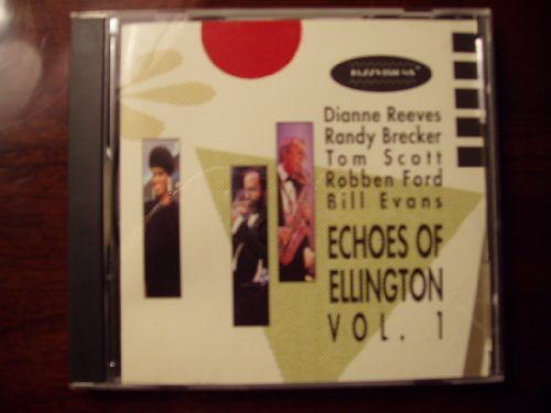 Randy Brecker & Scott, Tom: Echos of Ellington Vol.1 (Dianne Reeves) - COMPACT DISCS