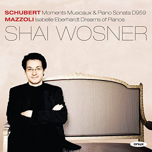 Schubert / Mazzoli / Wosner: Piano Sonata D959 Moments Musicaux D780 - COMPACT DISCS