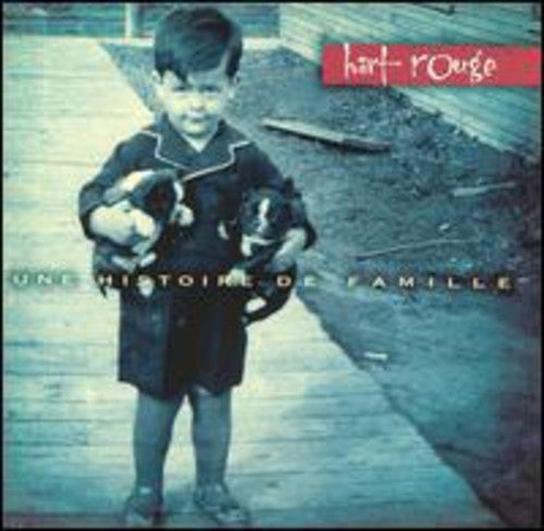 Hart-Rouge: Une Histoire de Famille - COMPACT DISCS