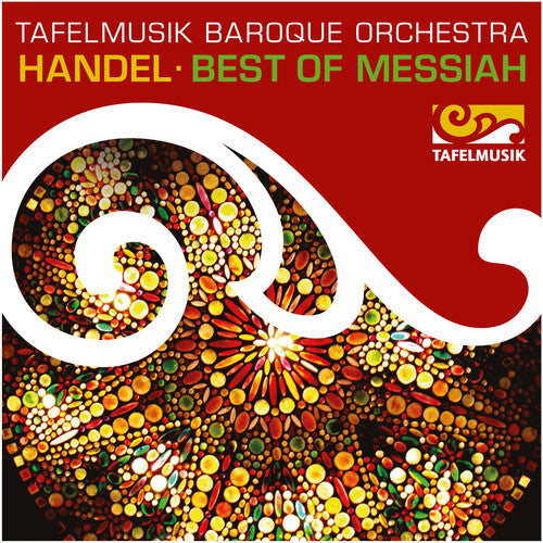 Handel / Tafelmusik Chamber Choir: Best of Messiah - COMPACT DISCS