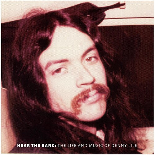 Denny Lile: Hear the Bang - COMPACT DISCS