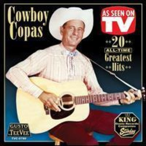 Copas Cowboy: 20 All-Time Greatest Hits - COMPACT DISCS
