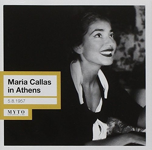 Callas / Callas: Maria Callas in Athens: 05.08 - COMPACT DISCS