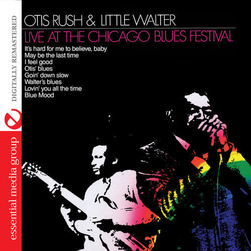 Otis Rush & Little Walter: Live at Chicago Blues Festival - COMPACT DISCS
