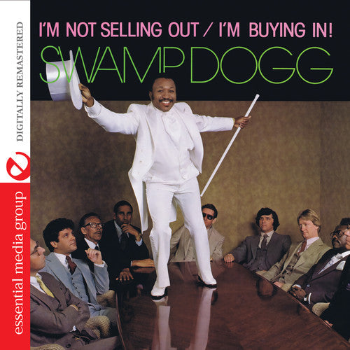 Swamp Dogg: I'm Not Selling Out / I'm Buying in - COMPACT DISCS