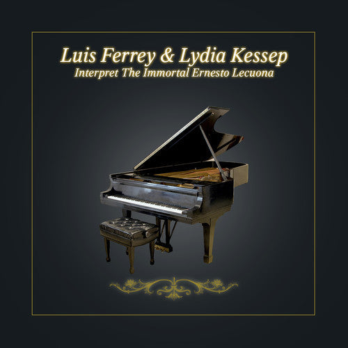 Luis Ferrey: Interpret Immortal Ernesto Lecuona - COMPACT DISCS