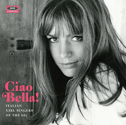Various Artists: Ciao Bella Italian Girl Singers / Various - COMPACT DISCS