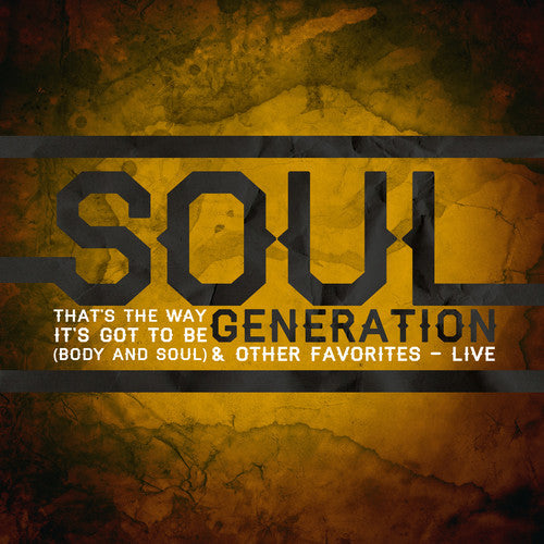 Soul Generation: That's the Way It's Got to Be: Live - COMPACT DISCS