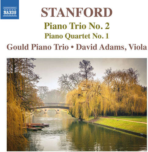 Stanford / Adams / Gould Pno Trio: Pno Trio 2 & Pno QRT 1 - COMPACT DISCS