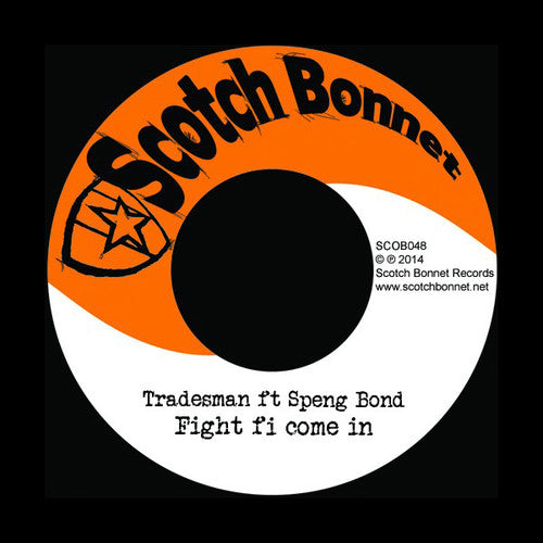 Tradesman: Fight Fi Come in / 001 Dub - 7-INCH SINGLE