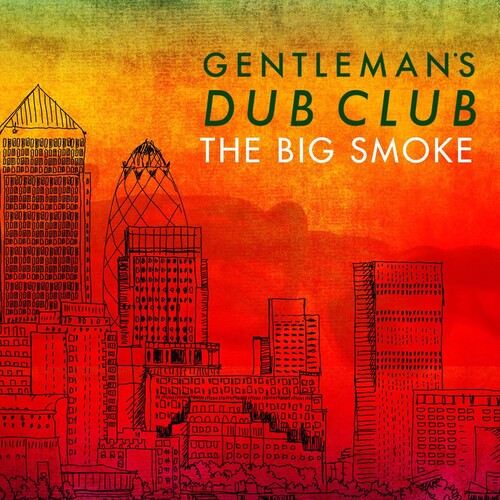 Gentleman's Dub Club: The Big Smoke - VINYL LP