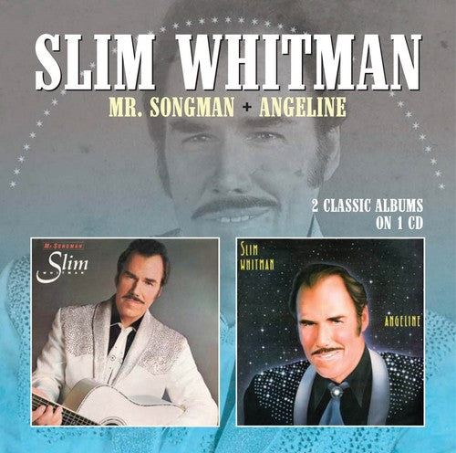 Slim Whitman: Mr. Songman / Angeline - COMPACT DISCS