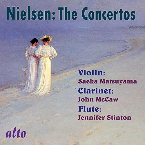 Nielsen / Stinton / Matsuyama / McCaw: Complete Concertos (Violin, Clarinet, Flute) - COMPACT DISCS