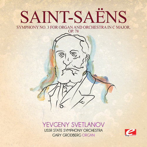 Saint-Saens: Symphony 3 in C Major 78 - COMPACT DISCS