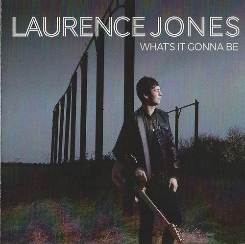 Laurence Jones: What's It Gonna Be - COMPACT DISCS